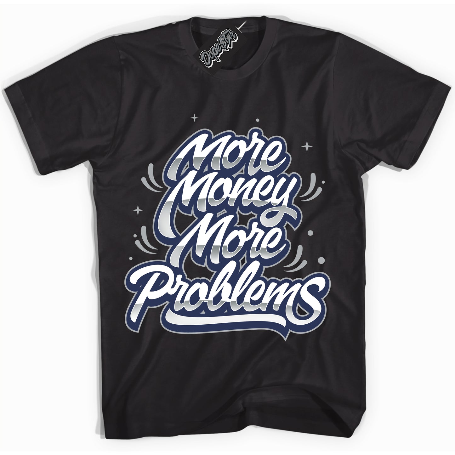 Cool Black Shirt with “More Money More Problems” design that perfectly matches the Midnight Navy 3s Jordans.
