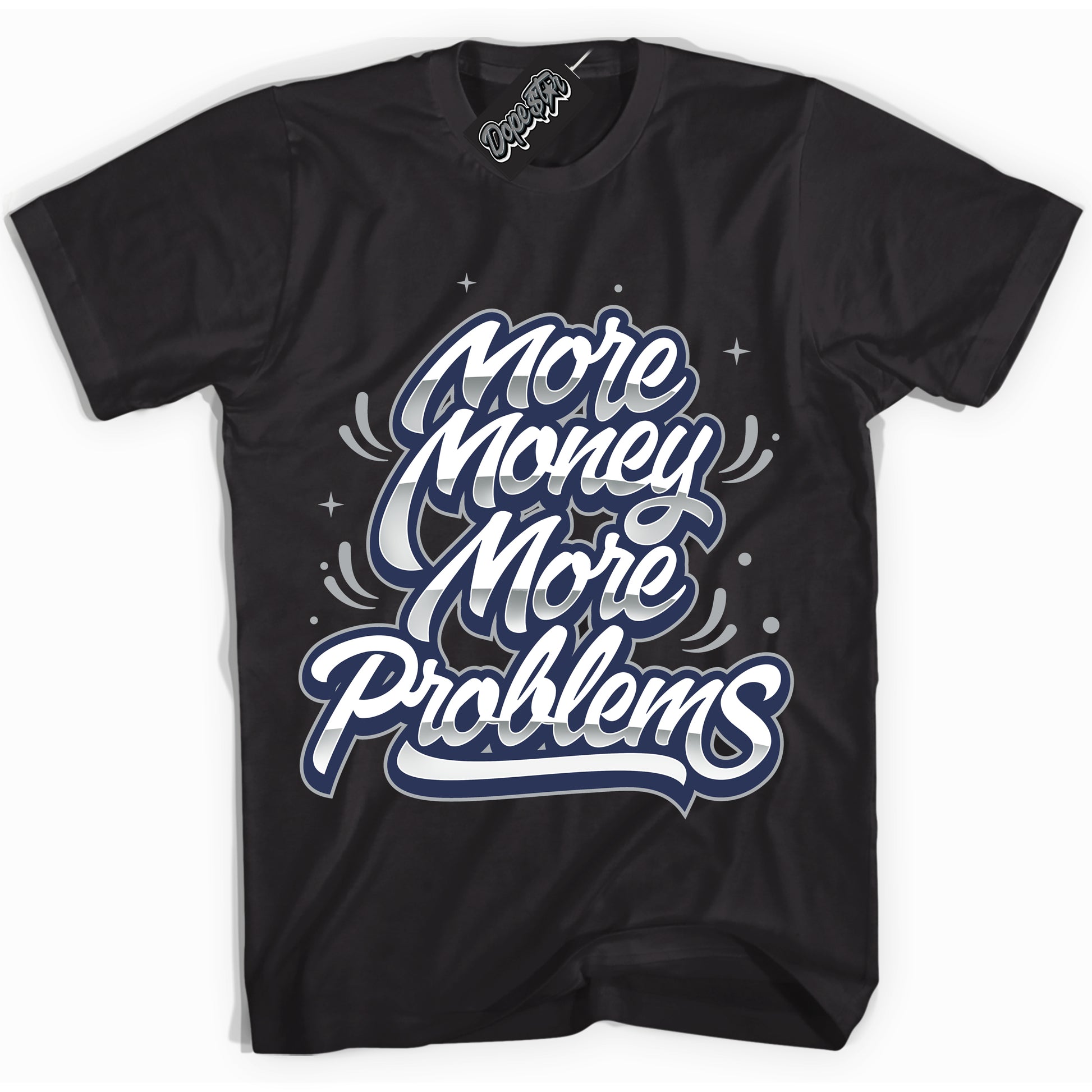 Cool Black Shirt with “More Money More Problems” design that perfectly matches the Midnight Navy 3s Jordans.
