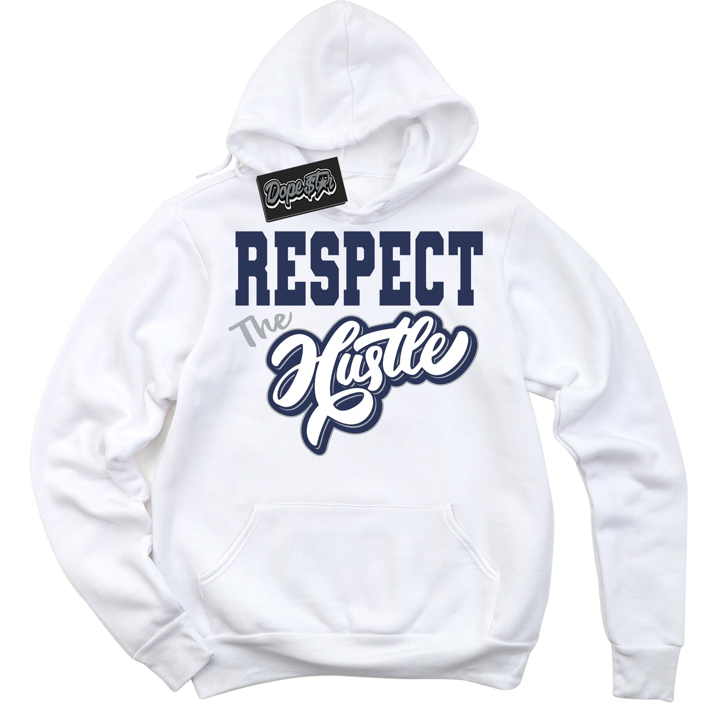 Cool White Hoodie with “Respect The Hustle” design that Perfectly Matches Midnight Navy 3s Jordans.
