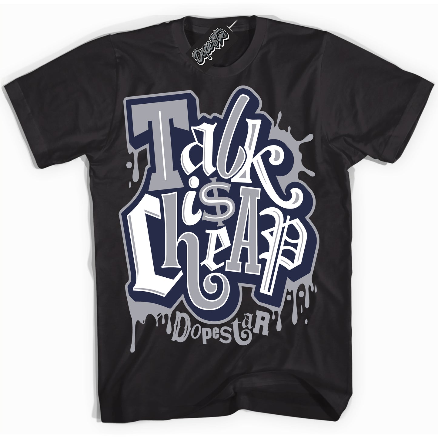 Cool Black Shirt with “Talk Is Cheap” design that perfectly matches the Midnight Navy 3s Jordans.
