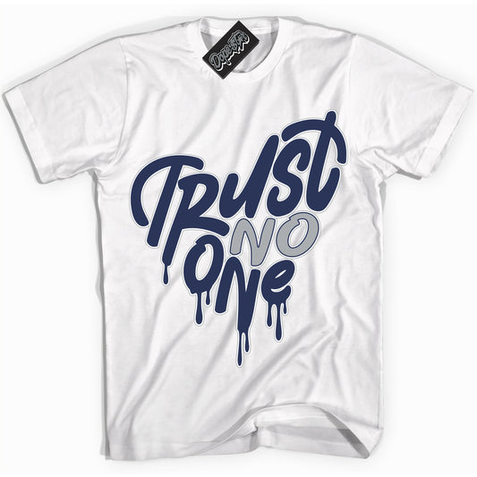 Cool White Shirt with “Trust No One Heart” design that perfectly matches the Midnight Navy 3s Jordans.

