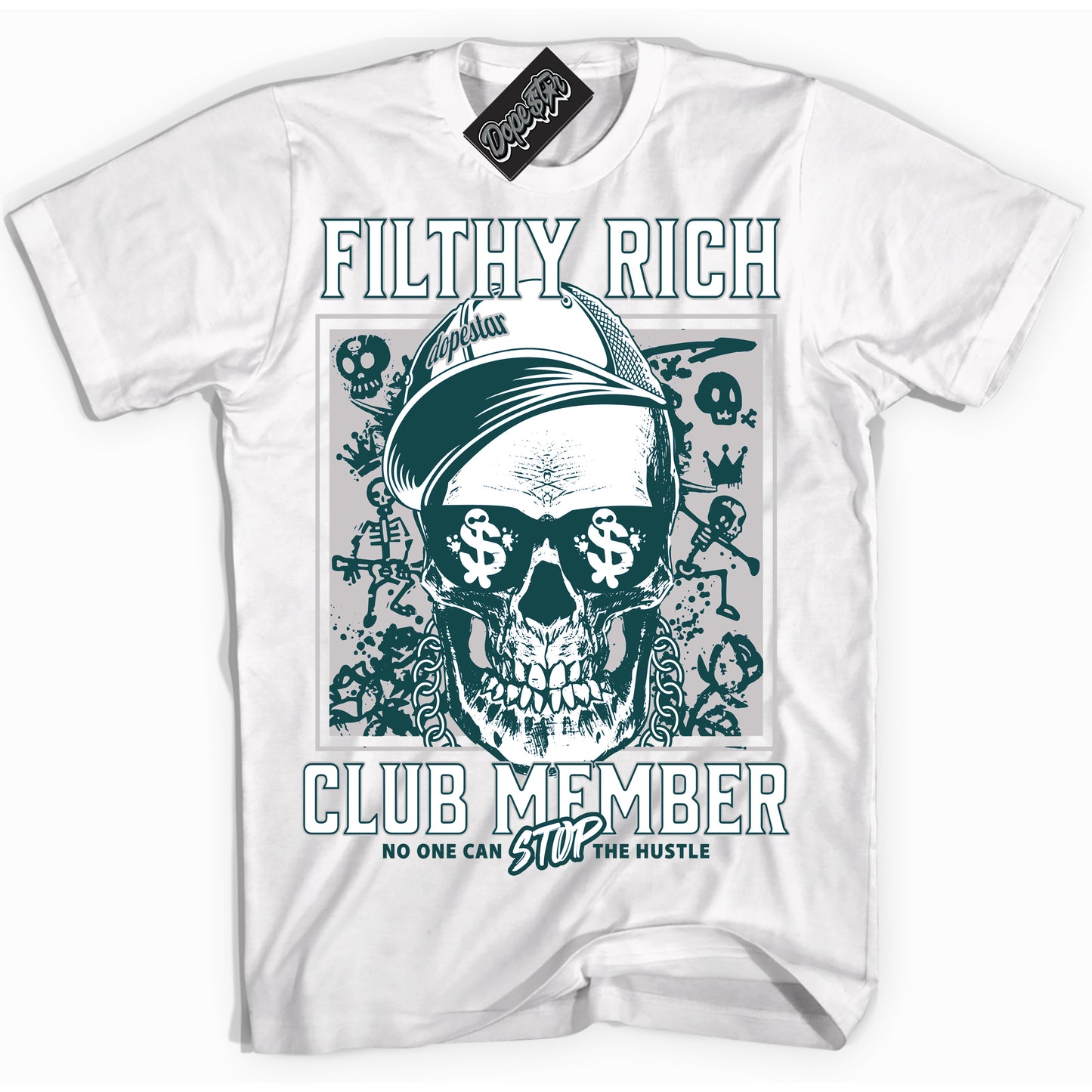 Cool White Shirt with “ Filthy Rich” design that perfectly matches Oxidized Green 4s Jordans.