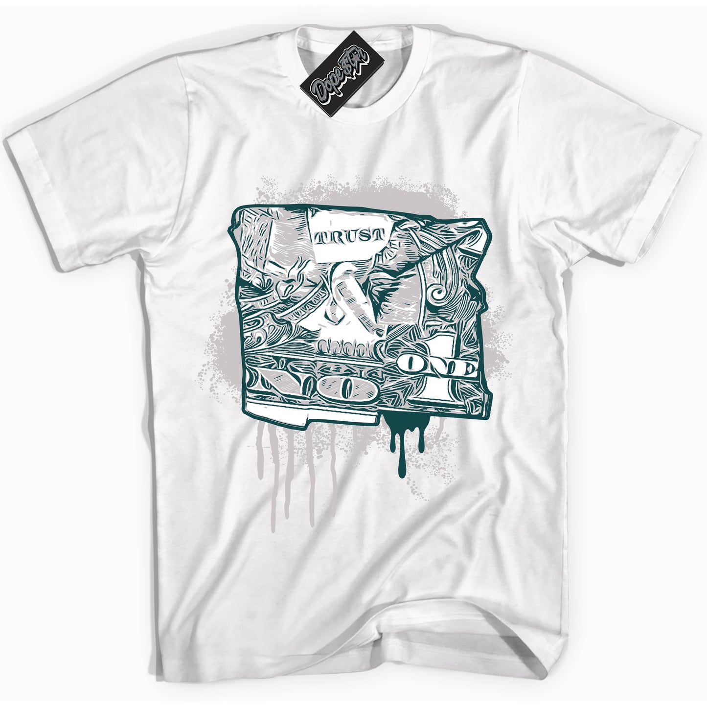 Cool White Shirt with “ Trust No One Dollar” design that perfectly matches Oxidized Green 4s Jordans.