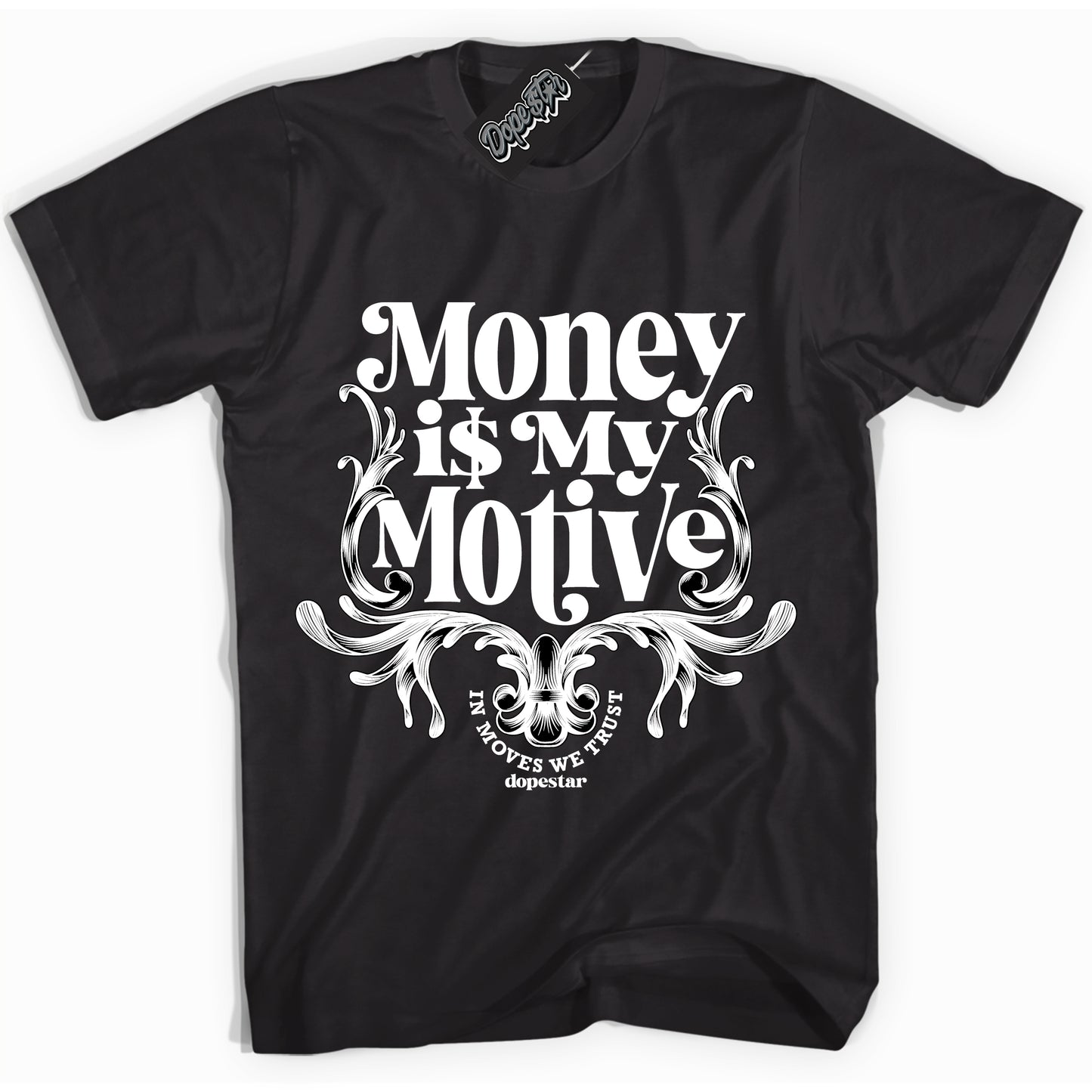 Cool Black Shirt with “Money Is My Motive” design that perfectly matches White Thunder 4s.
