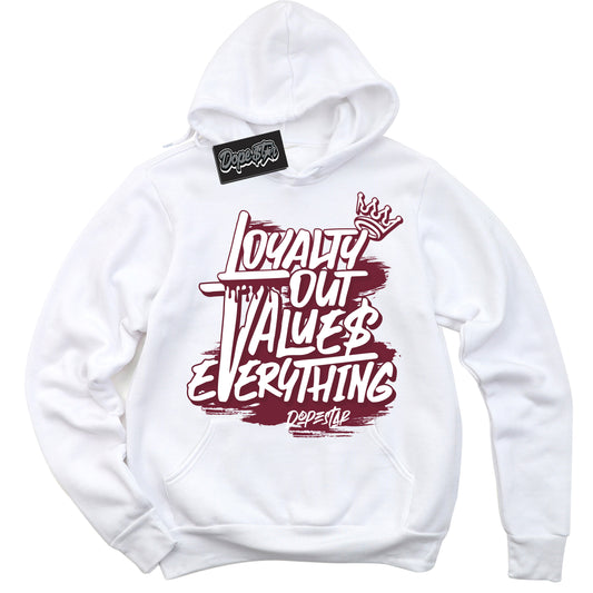 Cool White Hoodie with “Loyalty Out Values Everything” design that Perfectly Matches Rings Team Red 6s Jordans.