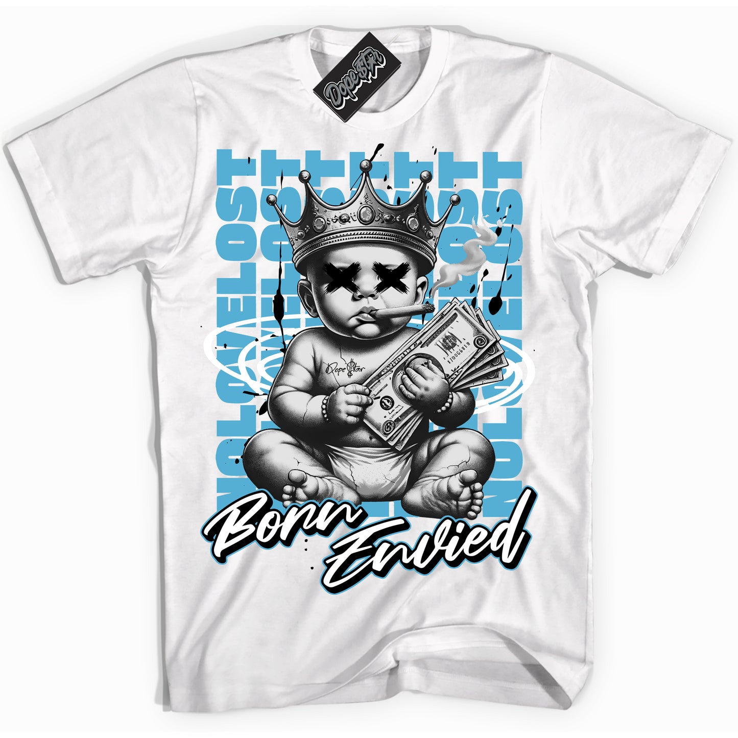 Cool White Shirt with “Born Envied” design that perfectly matches Legend Blue 11s.