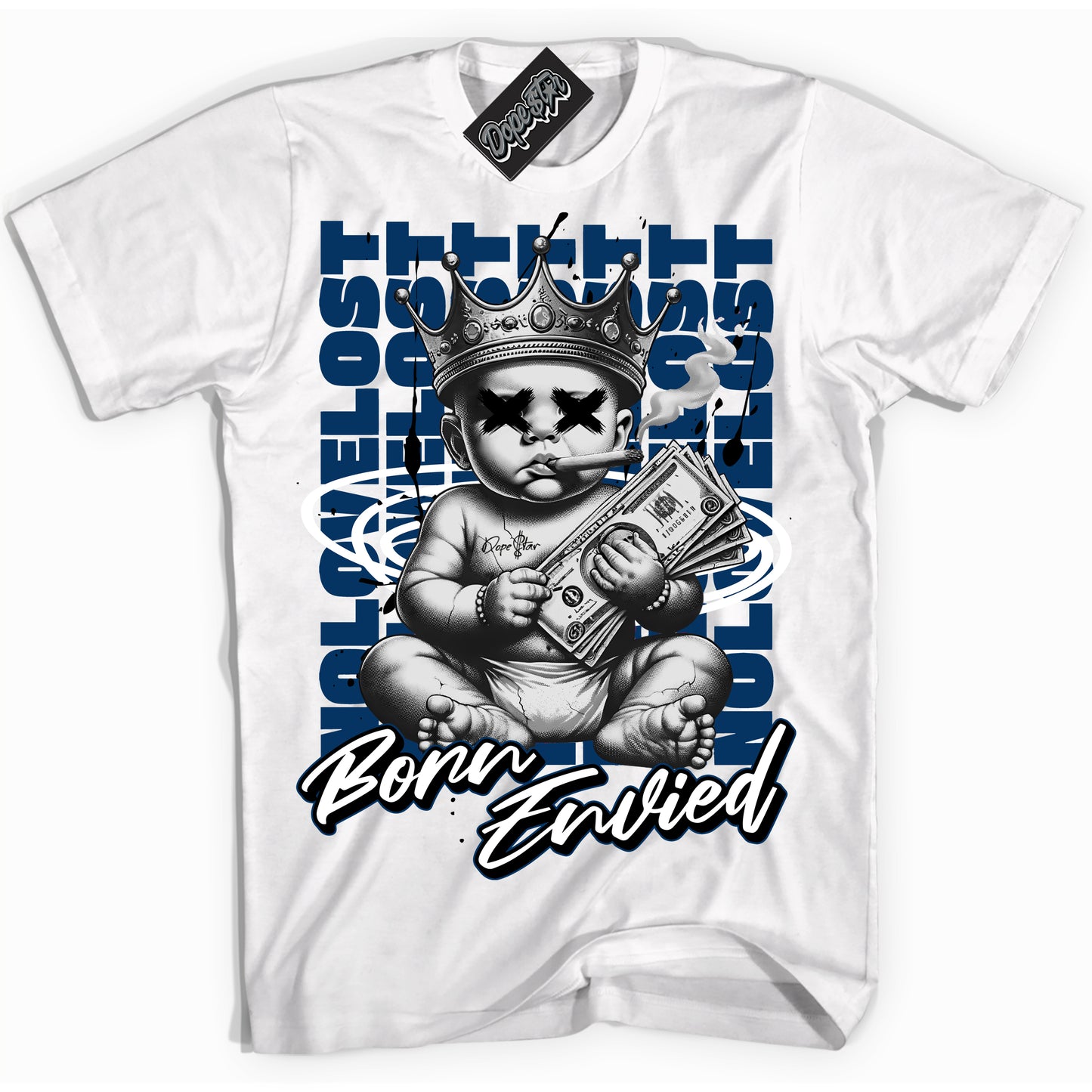 Cool White Shirt with “Born Envied” design that perfectly matches Midnight Navy 1s.