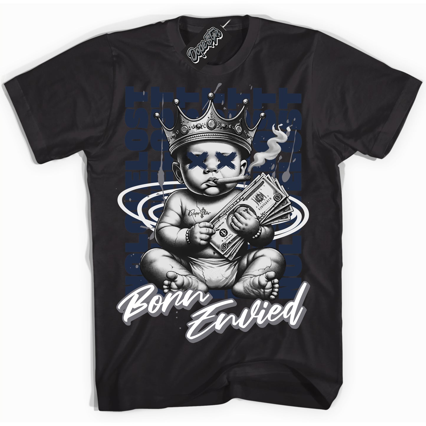 Cool Black Shirt with “Born Envied” design that perfectly matches Wolf Grey Midnight Navy 1s.