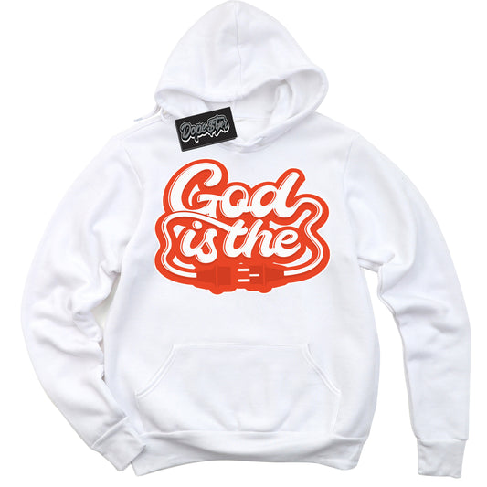 Cool White Hoodie with “God Is The” design that Perfectly Matches Cosmic Clay Dunk.
