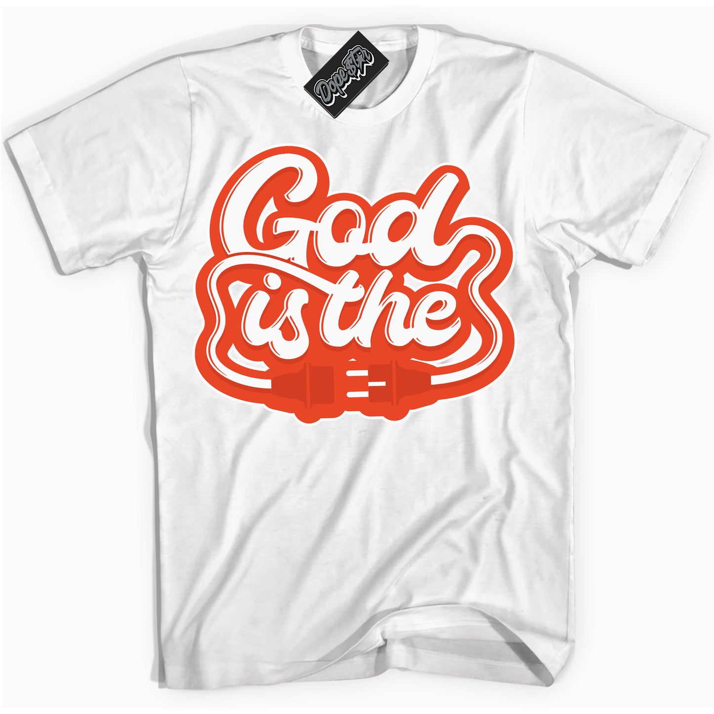 Cool White Shirt with “God Is The” design that perfectly matches Cosmic Clay Dunk.
