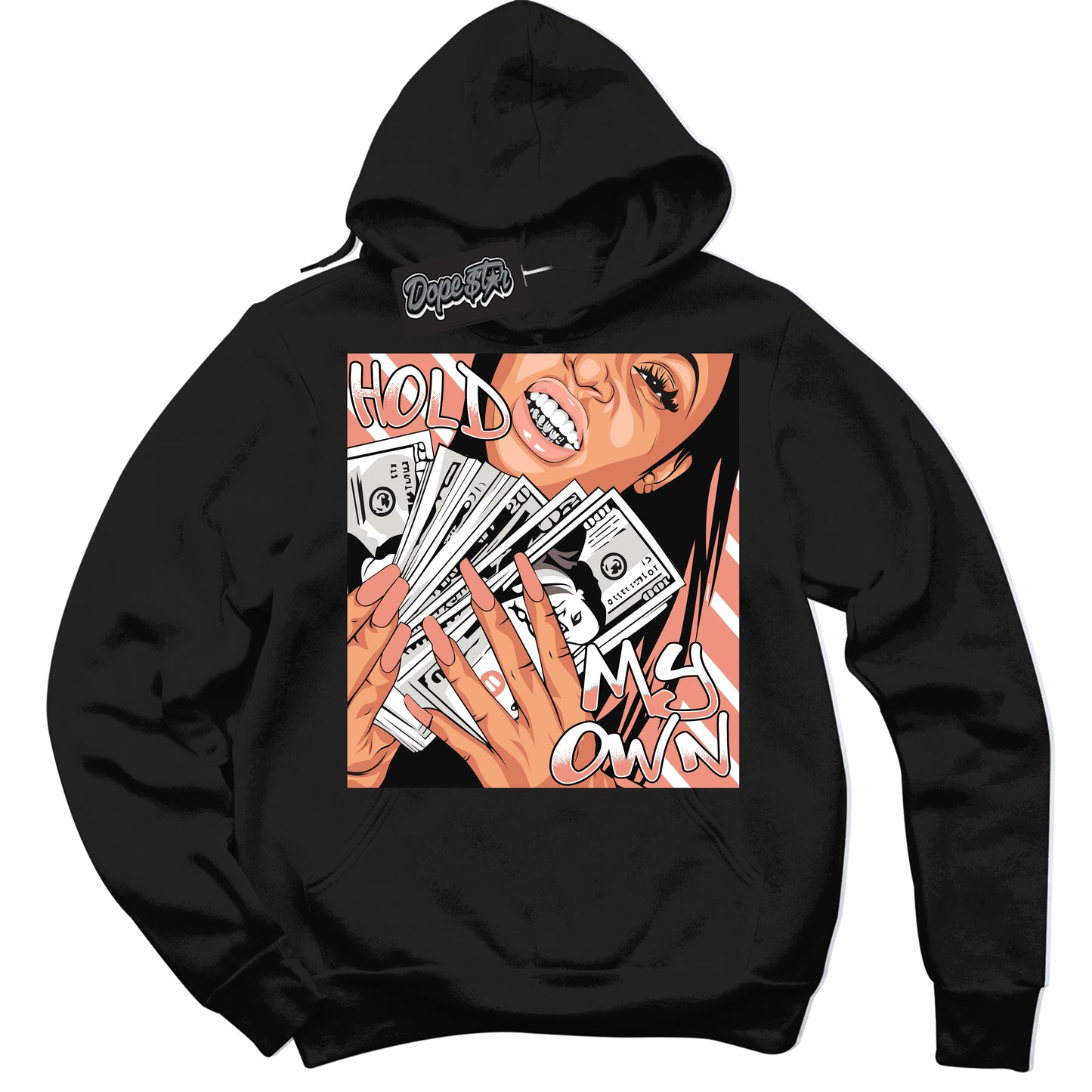 Cool Black Hoodie with “Hold My Own” design that Perfectly Matches Light Wild Mango Dunk.
