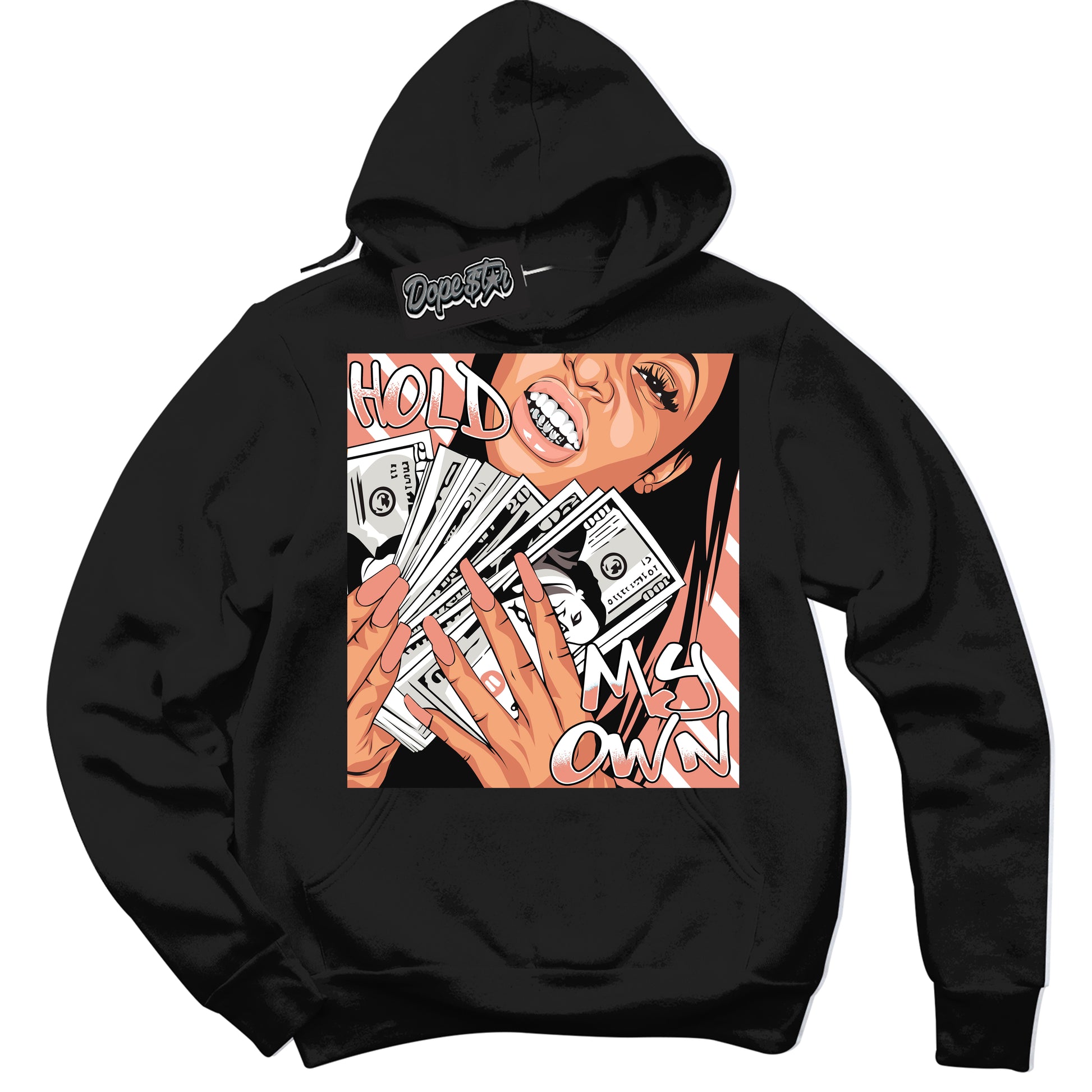 Cool Black Hoodie with “Hold My Own” design that Perfectly Matches Light Wild Mango Dunk.
