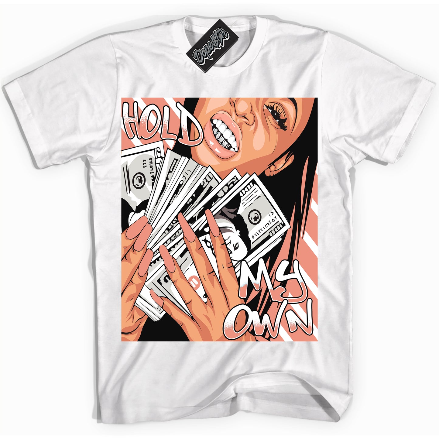 Cool White Shirt with “Hold My Own” design that perfectly matches Light Wild Mango Dunk.
