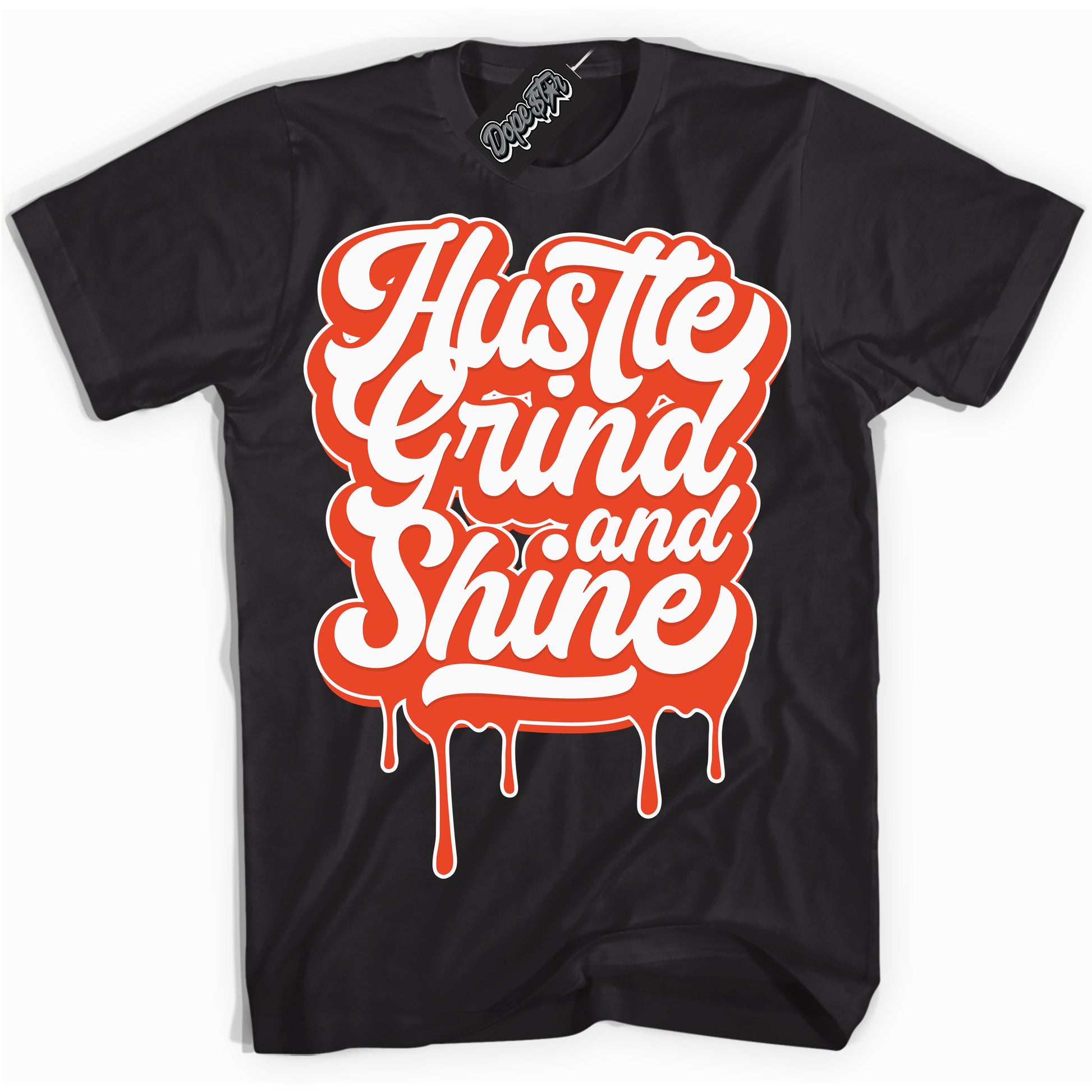 Cool Black Shirt with “Hustle Grind And Shine” design that perfectly matches Cosmic Clay Dunk.