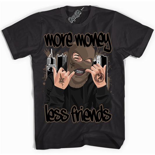 Cool Black Shirt with “More Money Less Friends” design that perfectly matches the Jumpman Jack TR Travis Scott Dark Mocha Sneakers.
