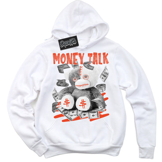 Cool White Hoodie with “Money Talk Bear” design that Perfectly Matches Cosmic Clay Dunk.
