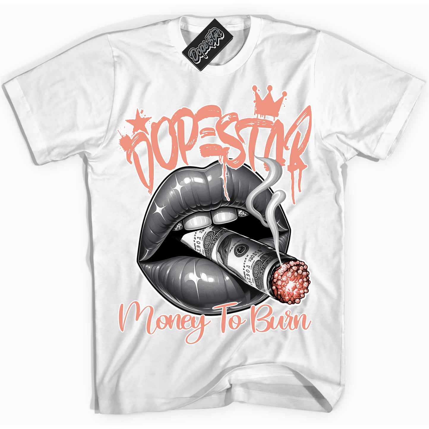 Cool White Shirt with “Money To Burn” design that perfectly matches Light Wild Mango Dunk.
