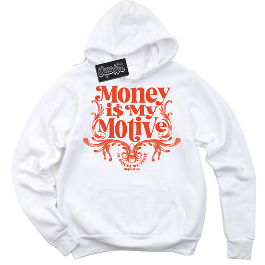 Cool White Hoodie with “Money Is My Motive” design that Perfectly Matches Cosmic Clay Dunk.
