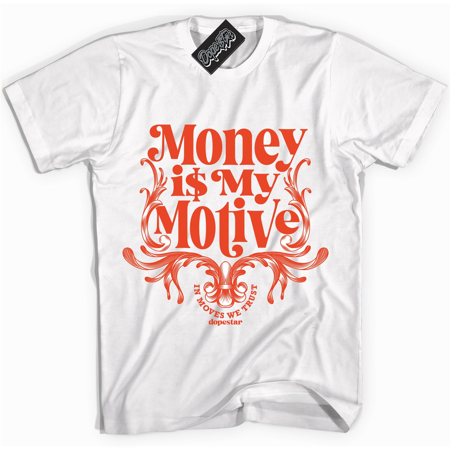 Cool White Shirt with “Money Is My Motive” design that perfectly matches Cosmic Clay Dunk.