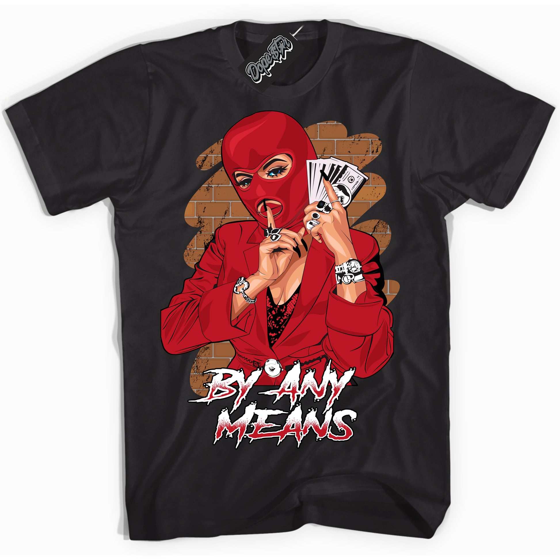 Cool Black Shirt with “By Any Means” design that perfectly matches Black Dragon Red Dunk.