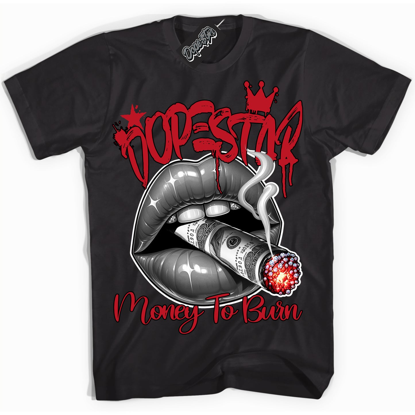 Cool Black Shirt with “Money To Burn” design that perfectly matches Black Dragon Red Dunk.