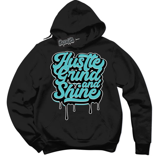 Cool Black Hoodie with “Hustle Grind And Shine” design that Perfectly Matches Black Dusty Cactus Dunk.
