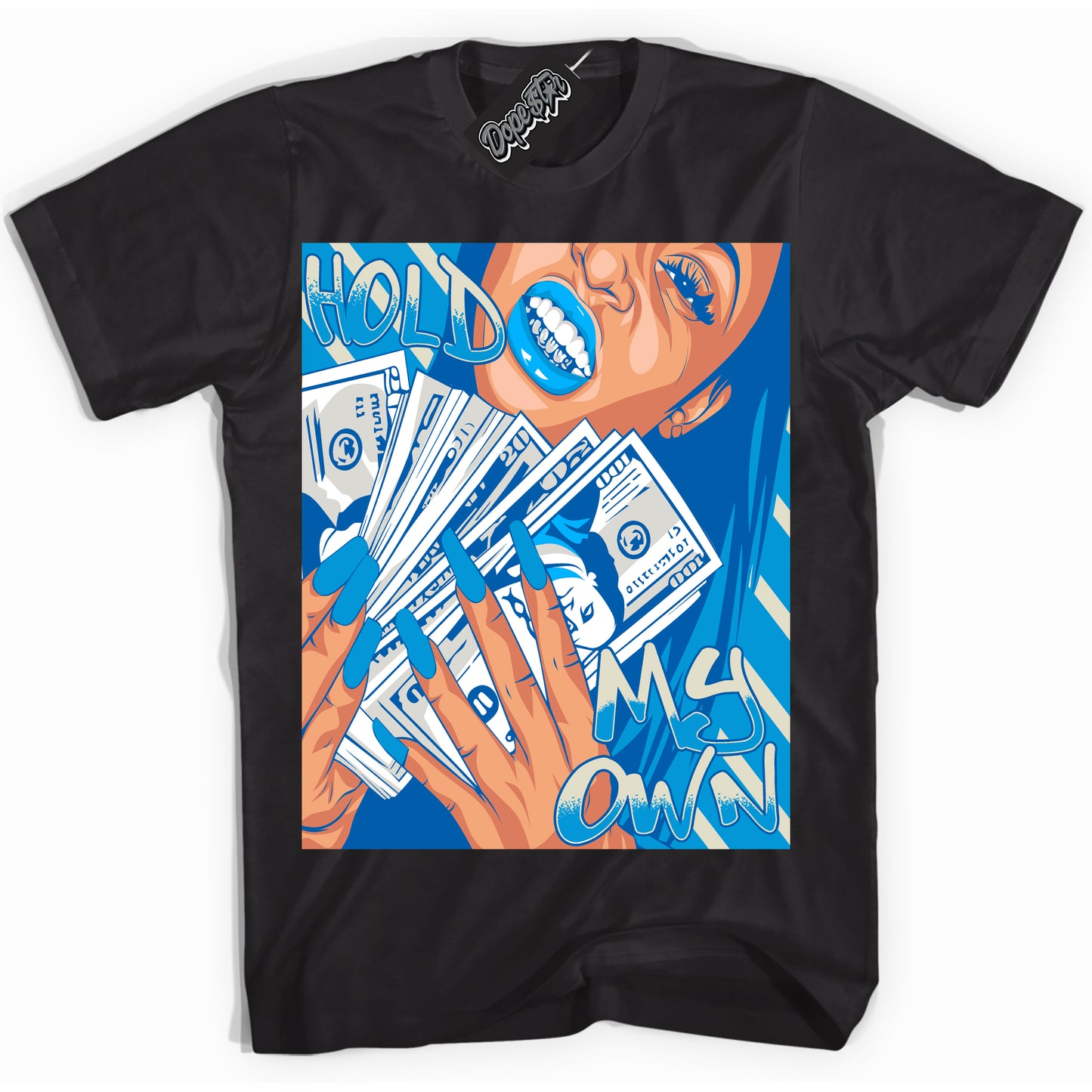 Cool Black Shirt with “Hold My Own” design that perfectly matches Coconut Milk University Blue Dunk.
