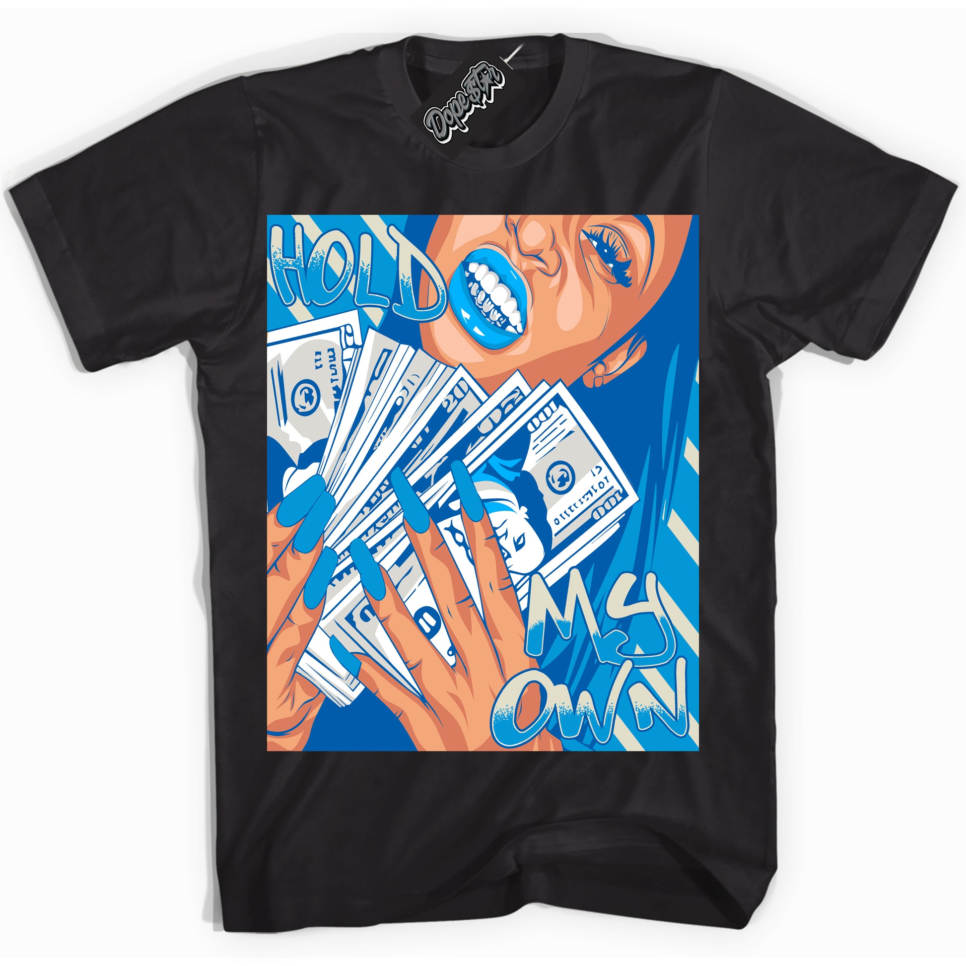 Cool Black Shirt with “Hold My Own” design that perfectly matches Coconut Milk University Blue Dunk.
