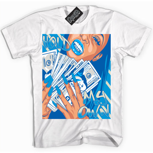 Cool White Shirt with “Hold My Own” design that perfectly matches Coconut Milk University Blue Dunk.
