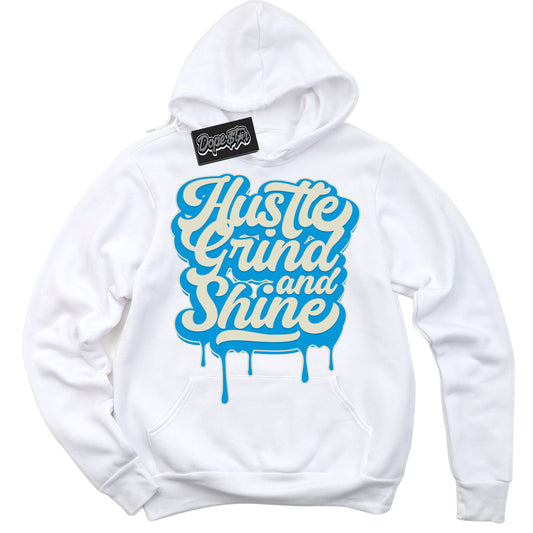 Cool White Hoodie with “Hustle Grind And Shine” design that Perfectly Matches Coconut Milk University Blue Dunk.
