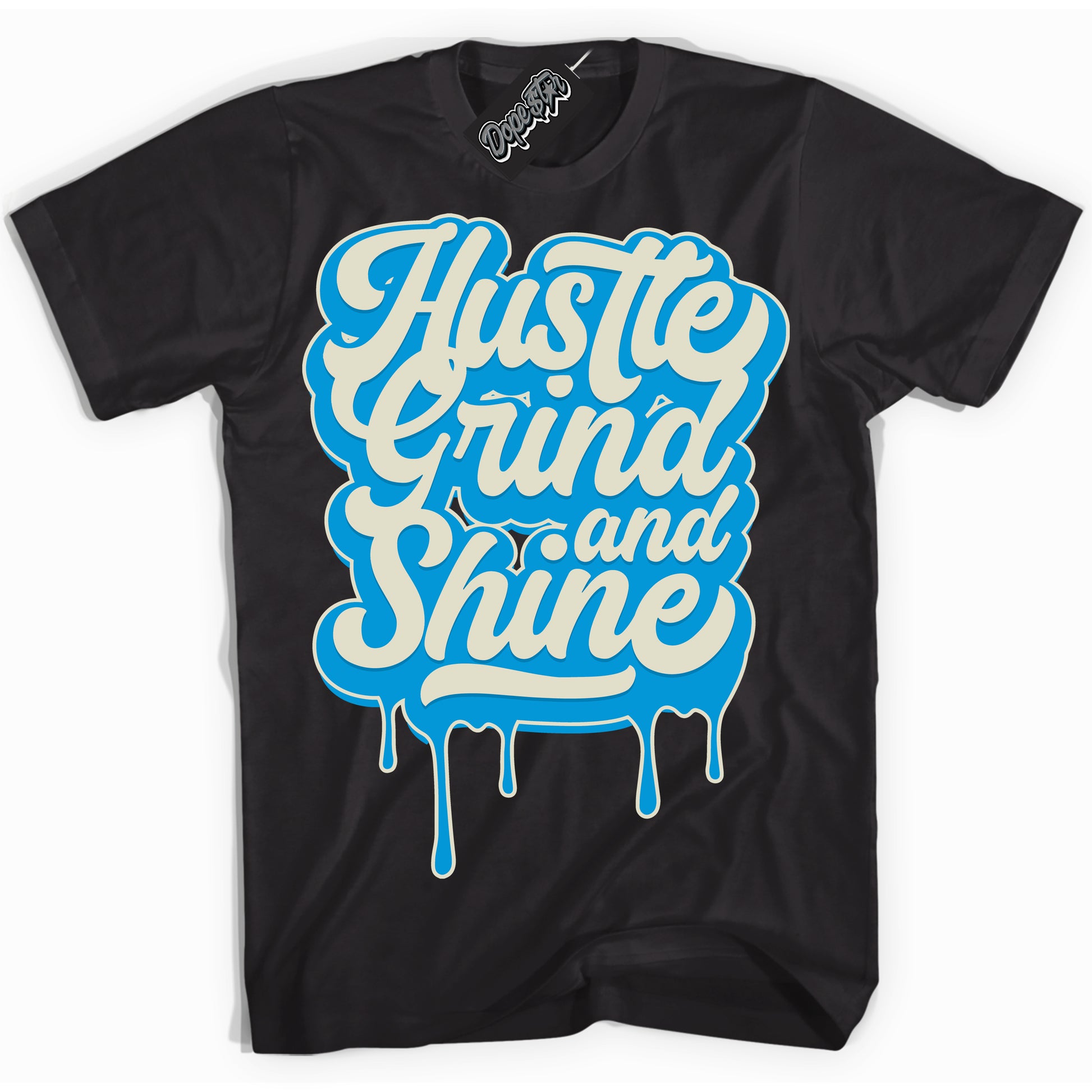 Cool Black Shirt with “Hustle Grind And Shine” design that perfectly matches Coconut Milk University Blue Dunk.
