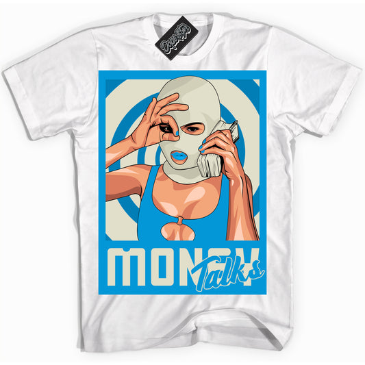 Cool White Shirt with “Money Talks” design that perfectly matches Coconut Milk University Blue Dunk.
