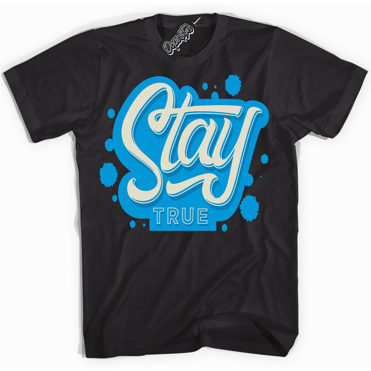 Cool Black Shirt with “Stay True” design that perfectly matches Coconut Milk University Blue Dunk.
