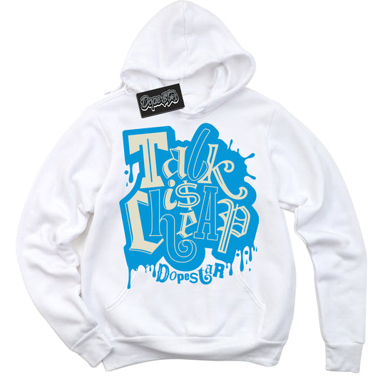 Cool White Hoodie with “Talk Is Cheap” design that Perfectly Matches Coconut Milk University Blue Dunk.

