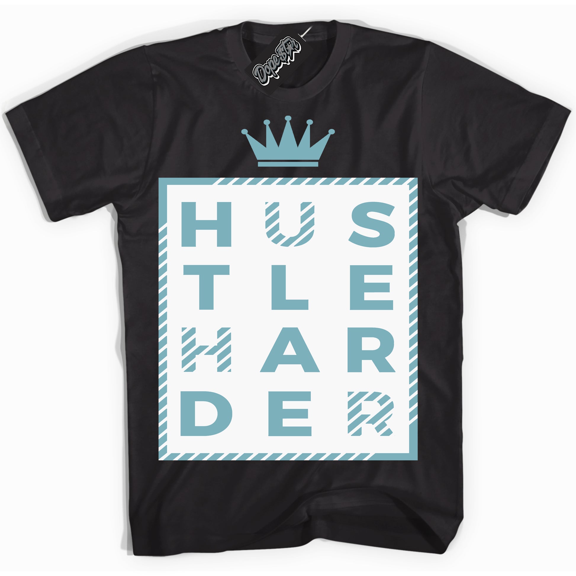 Cool Black Shirt with “Hustle Harder” design that perfectly matches Denim Turquoise Dunk.