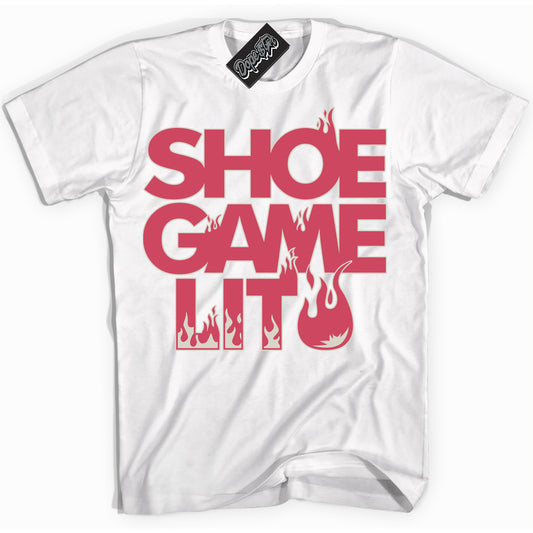 Cool White Shirt with “Shoe Game Lit ” design that perfectly matches Next Nature Aster Pink Dunk.
