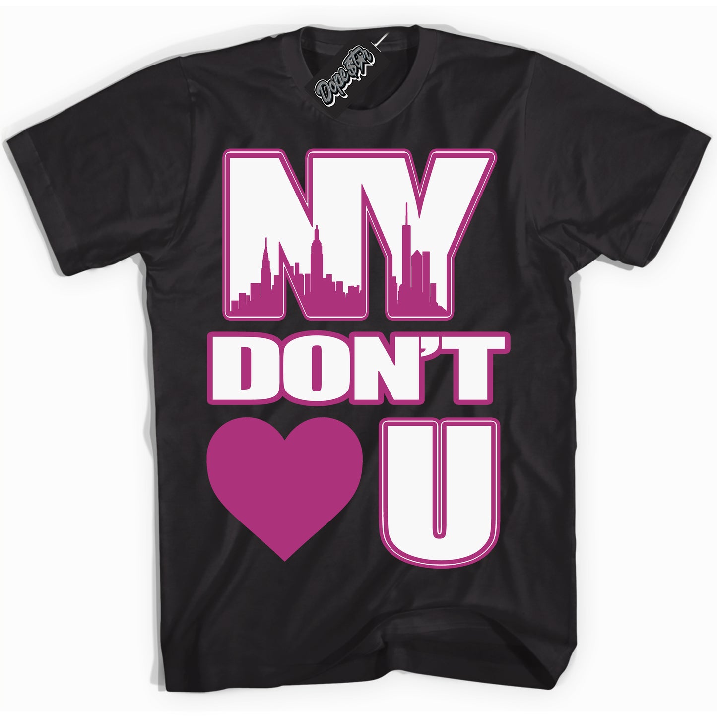 Cool Black Shirt with “NY Don't Love You” design that perfectly matches Next Nature Hot Fuchsia Dunk.
