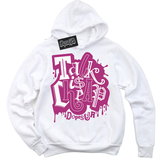 Cool White Hoodie with “Talk Is Cheap” design that Perfectly Matches Next Nature Hot Fuchsia Dunk.
