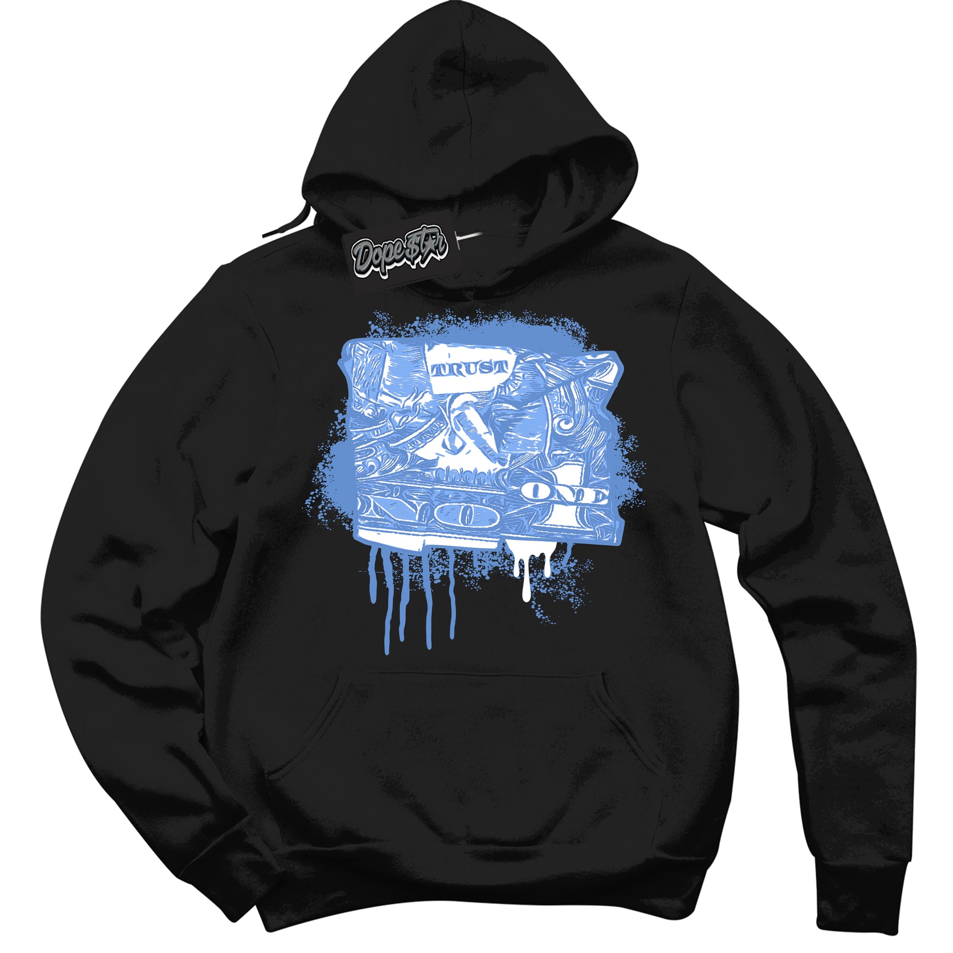 Cool Black Hoodie with “ Trust No One Dollar ”  design that Perfectly Matches Polar Blue Dunk.