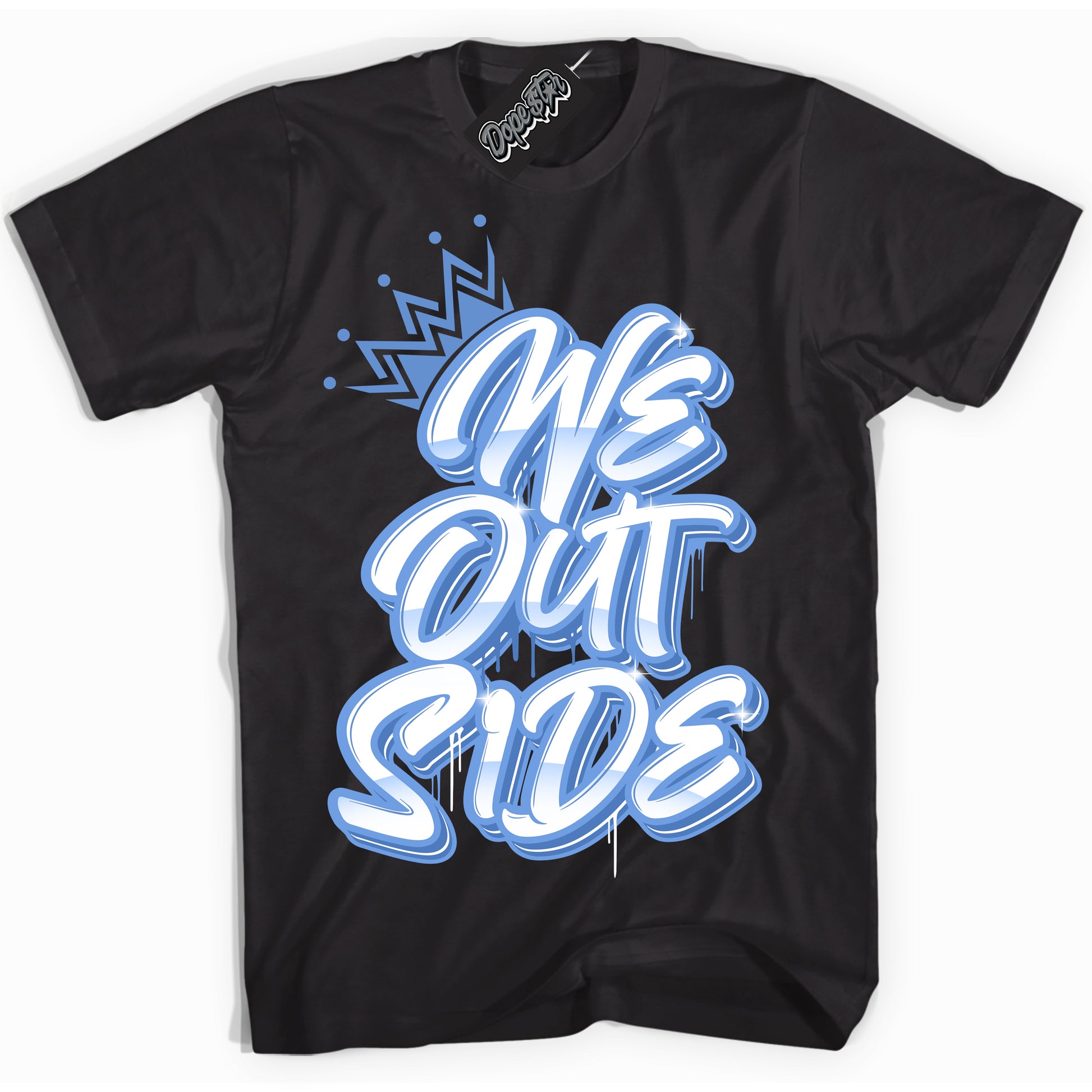 Cool Black Shirt with “ We Outside ” design that perfectly matches Polar Blue Dunk.