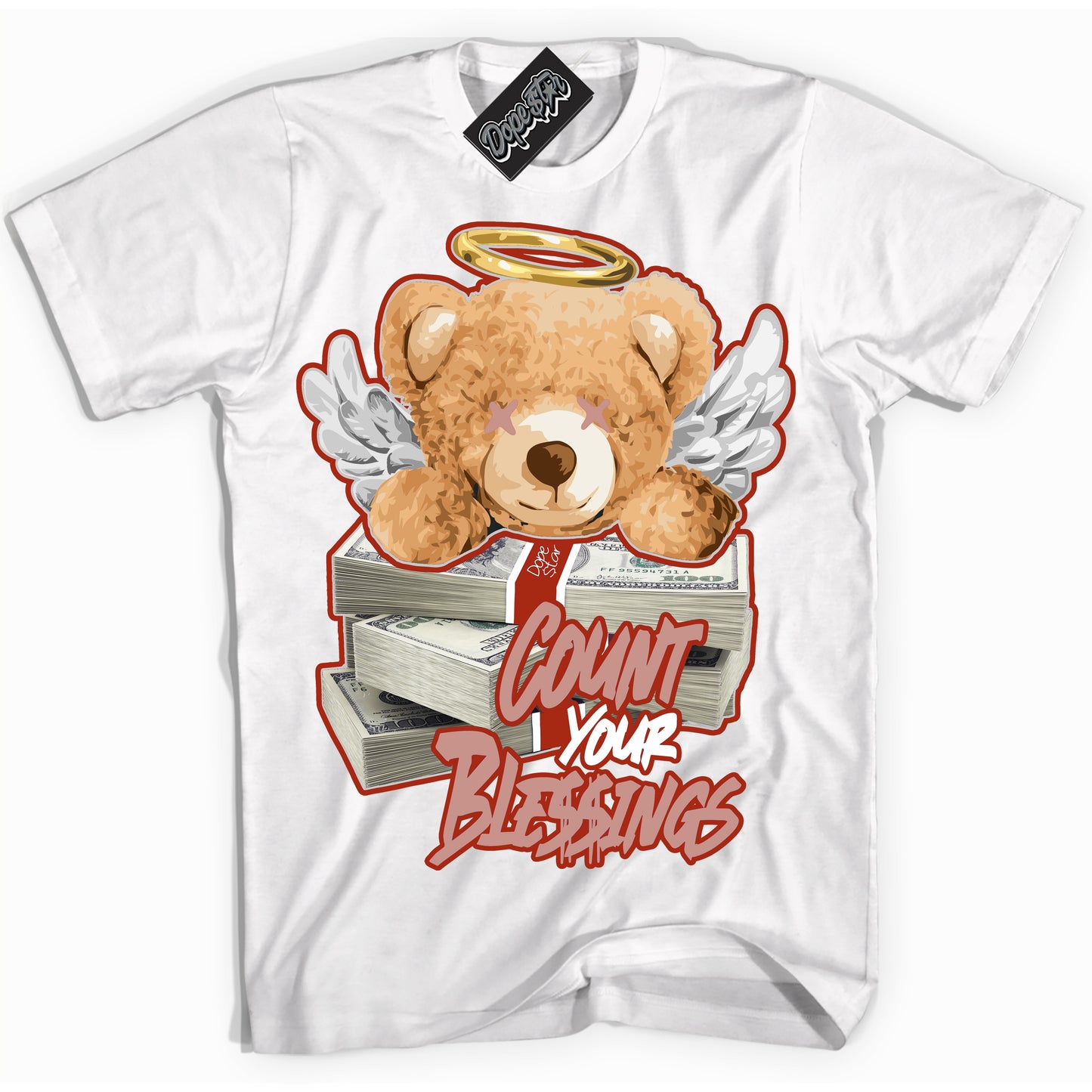 Cool White Shirt with “ Count Your Blessings” design that perfectly matches Red Stardust Dunk.