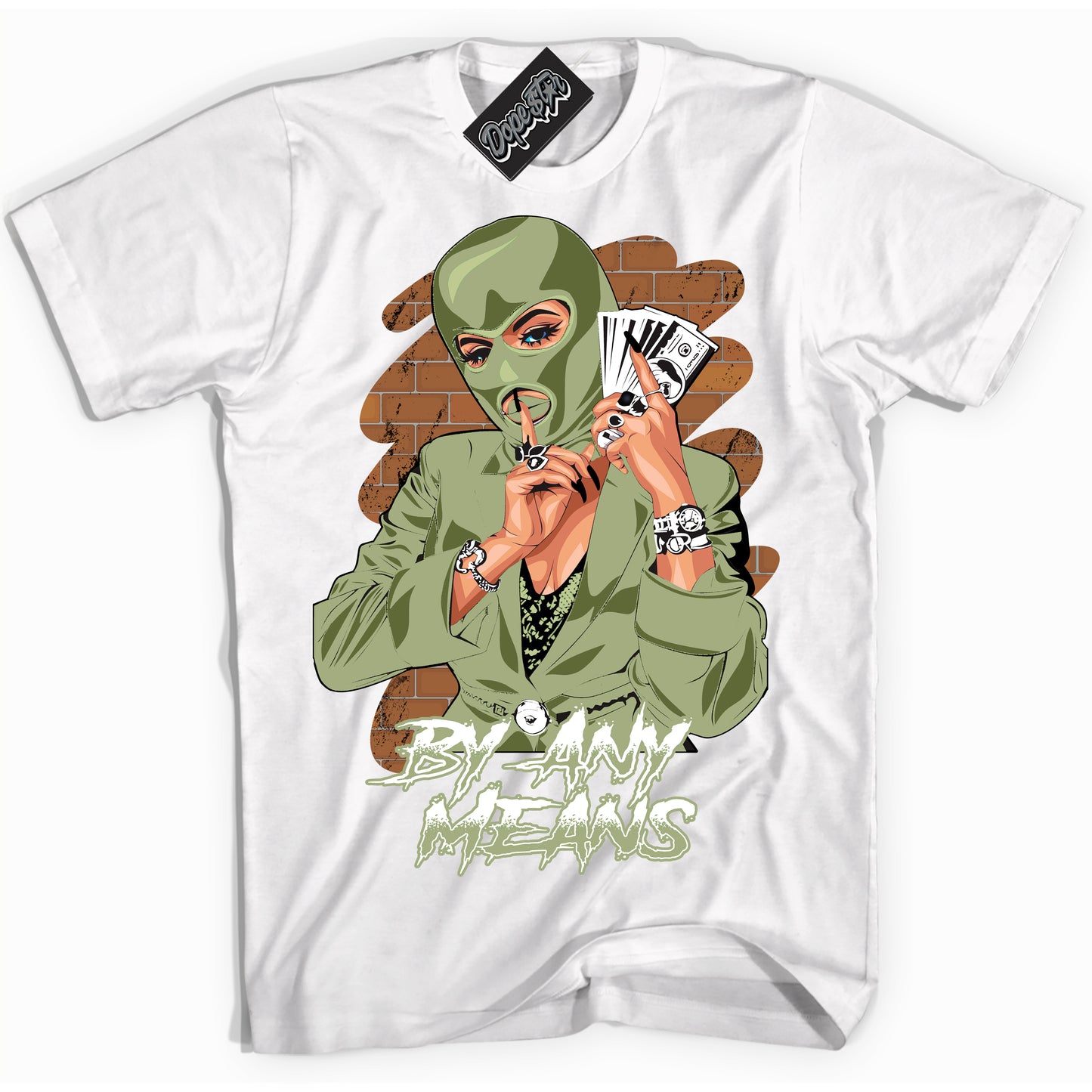 Cool White Shirt with “By Any Means” design that perfectly matches Safari Oil Green Dunk.