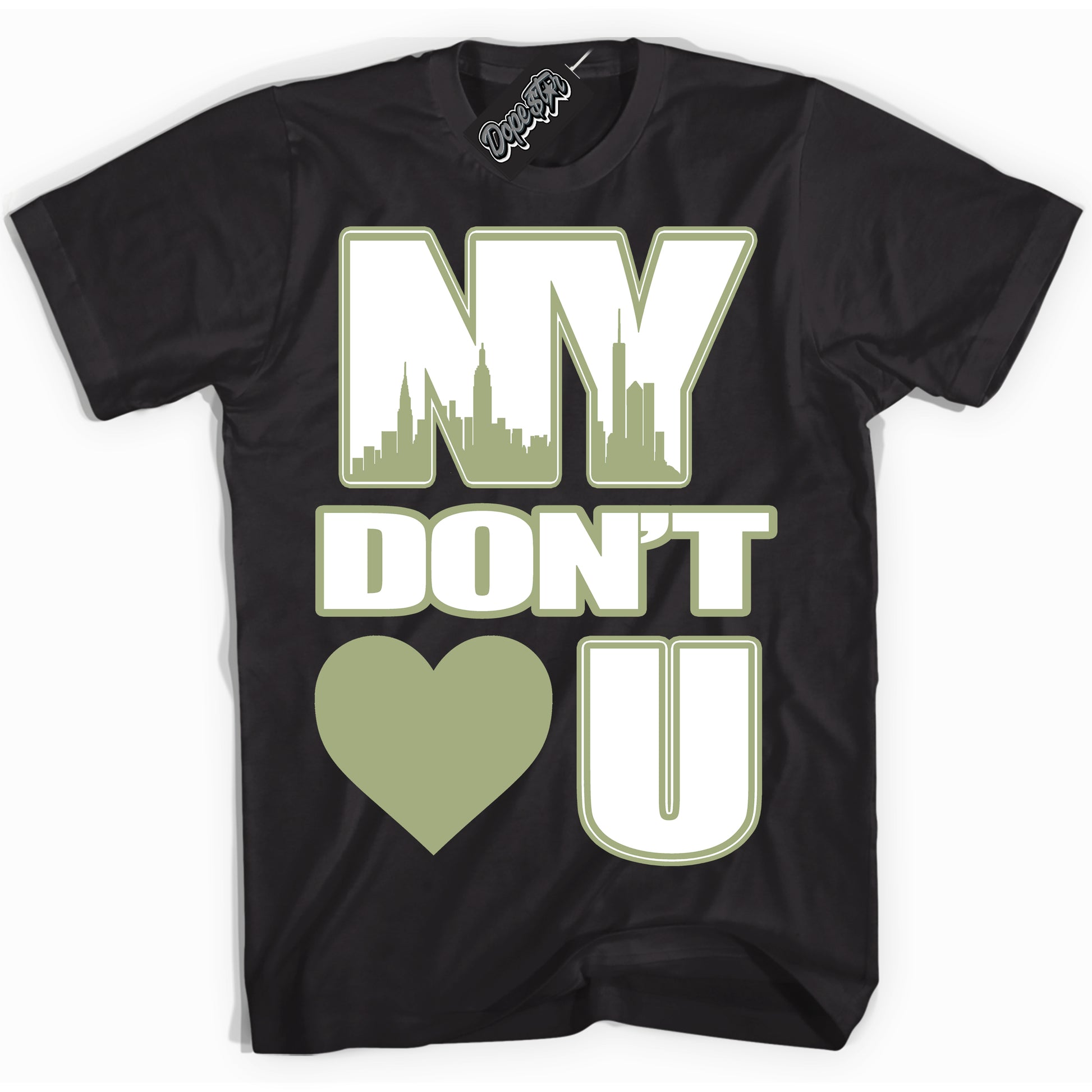 Cool Black Shirt with “NY Don't Love You” design that perfectly matches Safari Oil Green Dunk.
