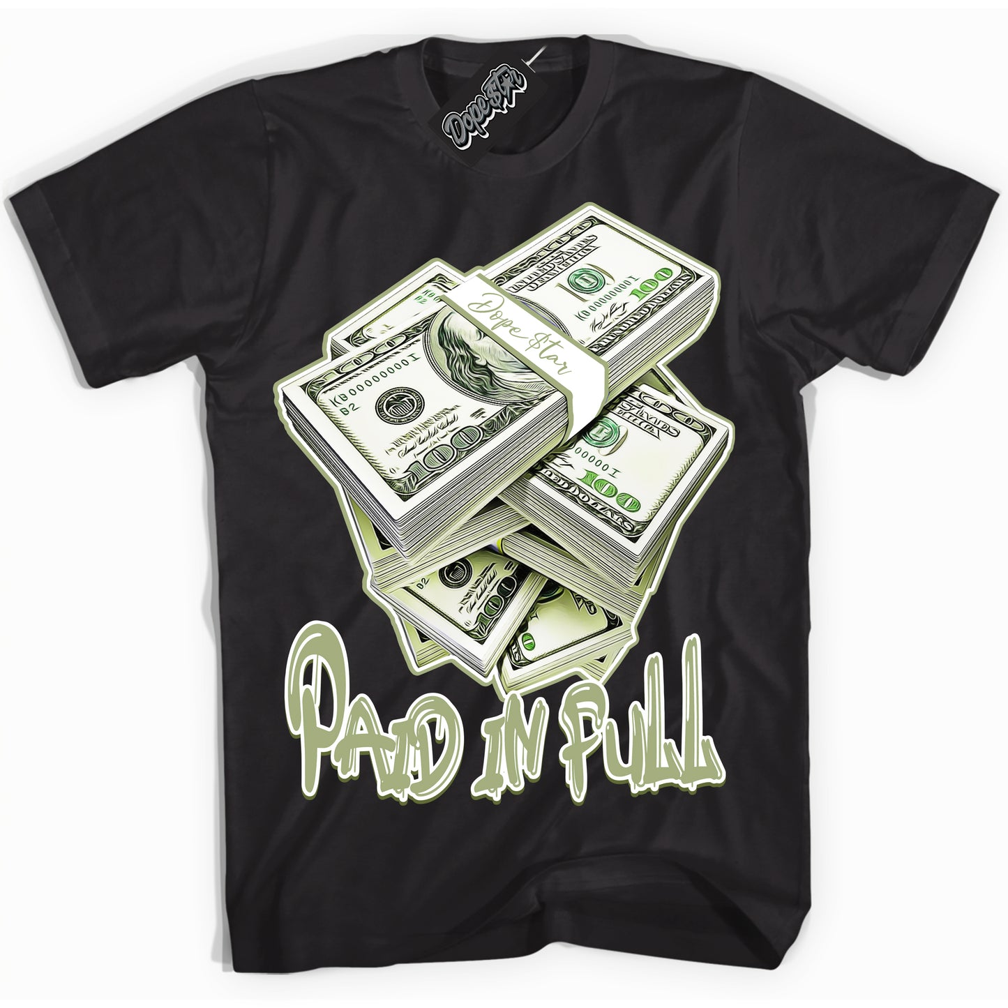 Cool Black Shirt with “Paid In Full” design that perfectly matches Safari Oil Green Dunk.