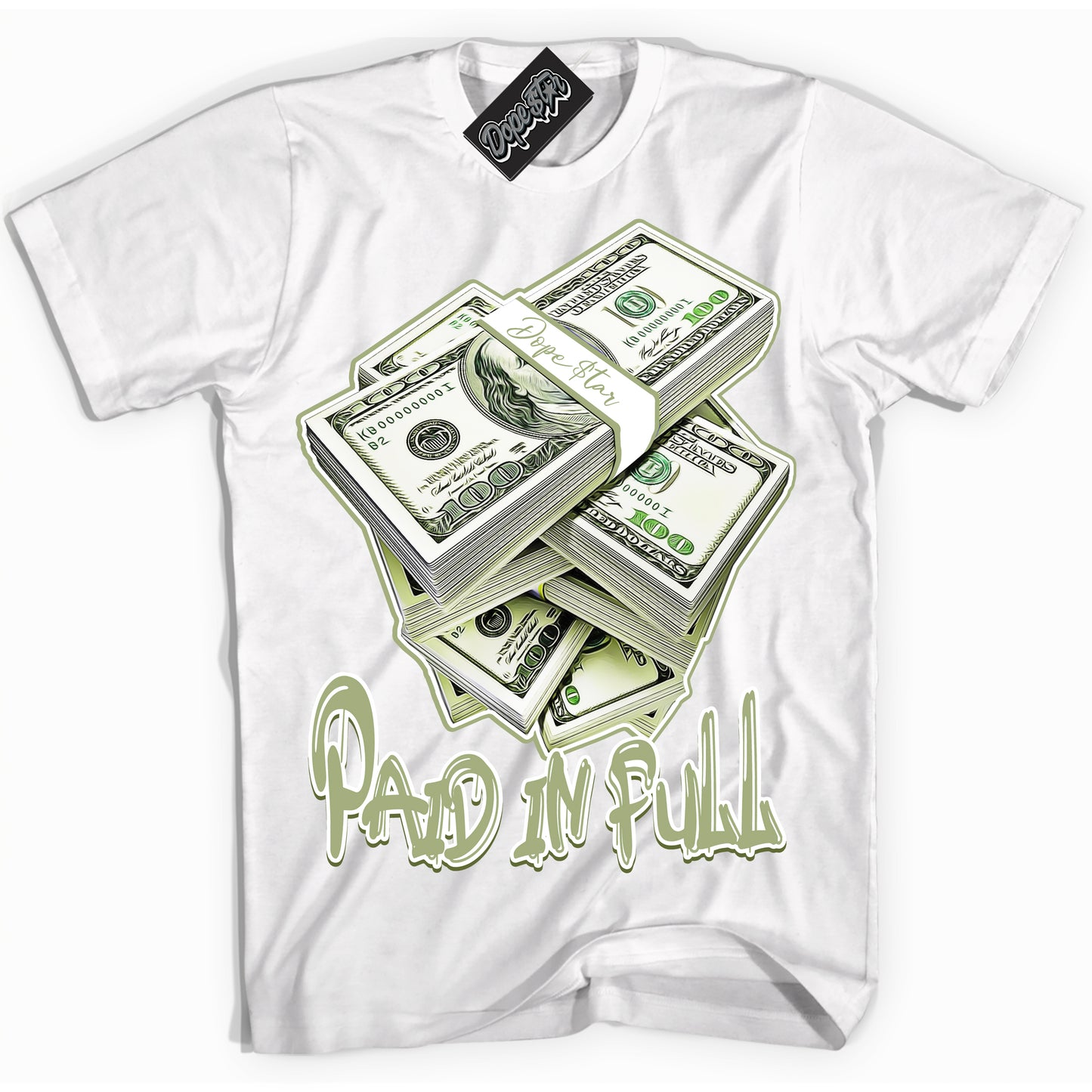 Cool White Shirt with “Paid In Full” design that perfectly matches Safari Oil Green Dunk.