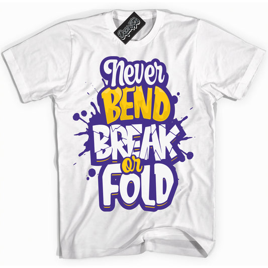 Cool White Shirt with “Never Bend Break Or Fold” design that perfectly matches the Air Force 1 QS Kobe Lakers Home Sneakers.
