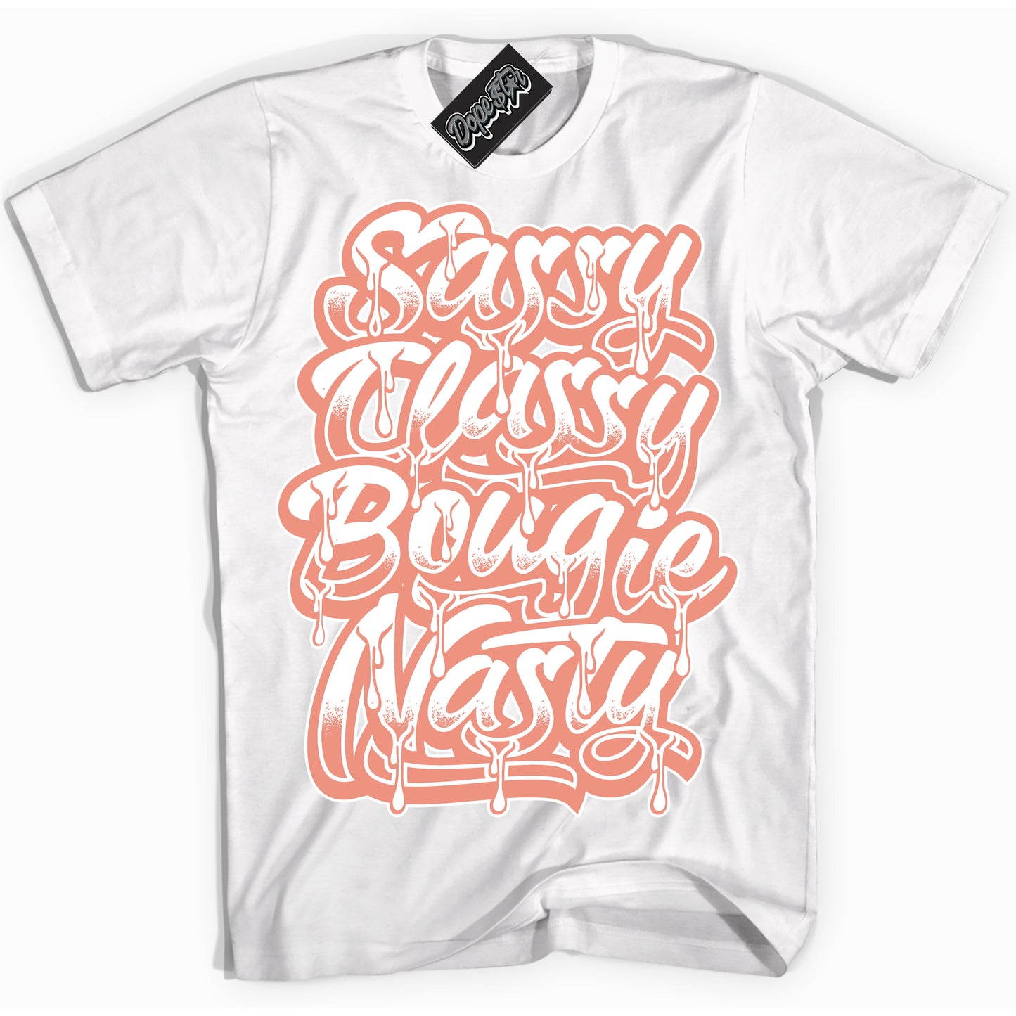 Cool White Shirt with “Sassy Classy” design that perfectly matches Light Wild Mango Dunk.
