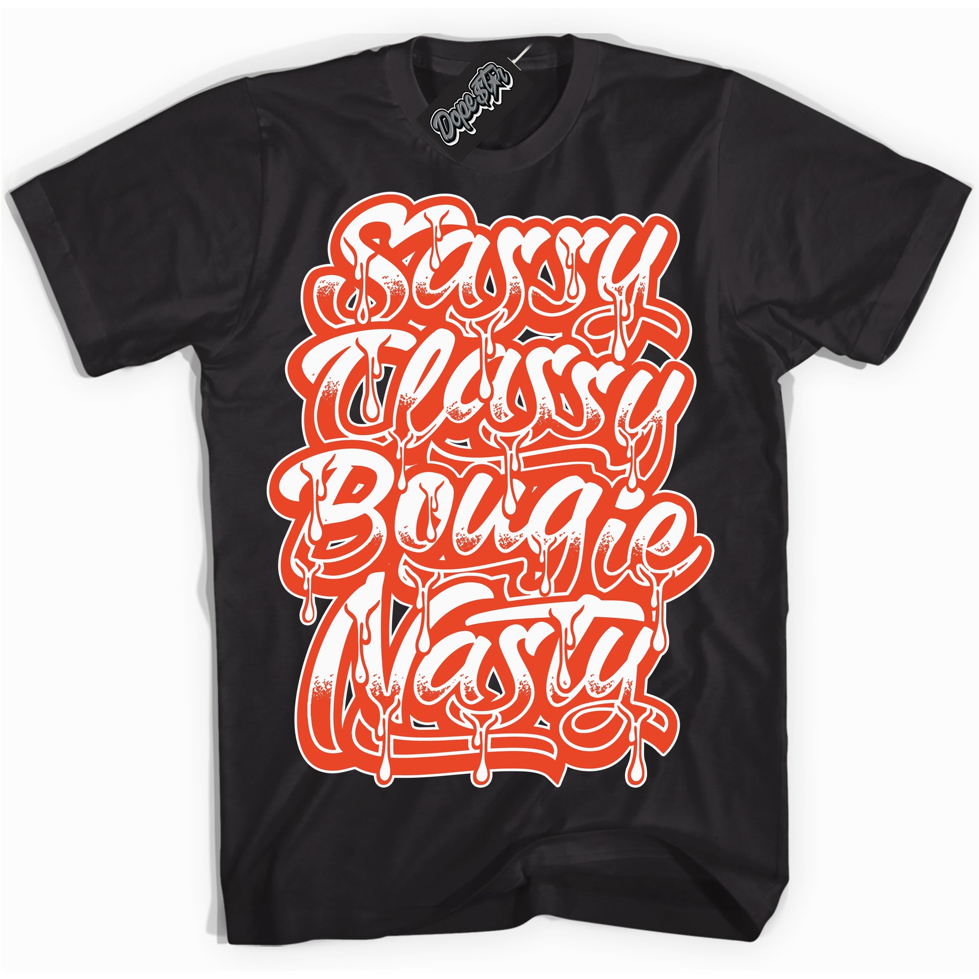 Cool Black Shirt with “Sassy Classy” design that perfectly matches Cosmic Clay Dunk.