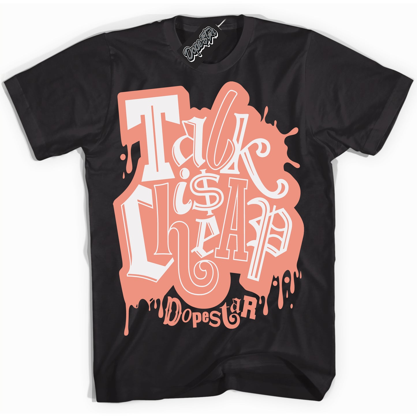 Cool Black Shirt with “Talk Is Cheap” design that perfectly matches Light Wild Mango Dunk.

